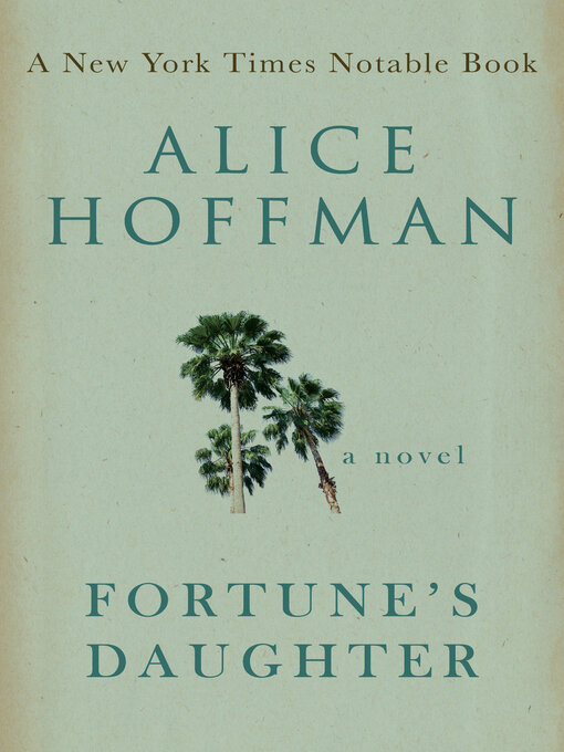 Title details for Fortune's Daughter by Alice Hoffman - Wait list